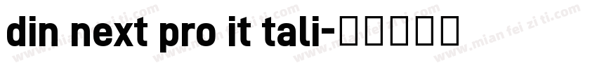 din next pro it tali字体转换